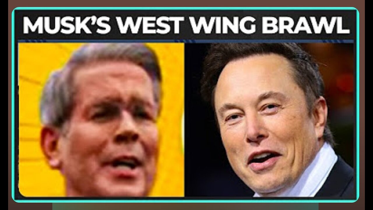 Elon Musk, Scott Bessent Get In WILD Screaming Match In West Wing