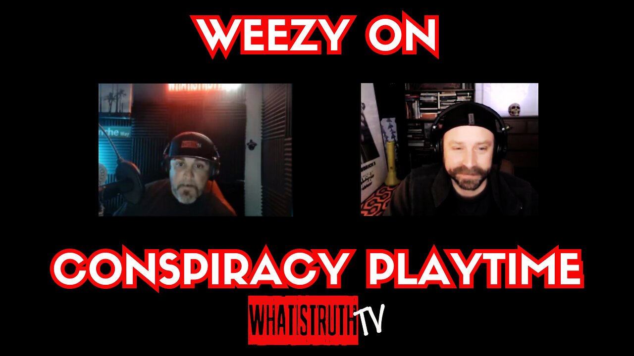 Weezy on Conspiracy Playtime W/ Colby