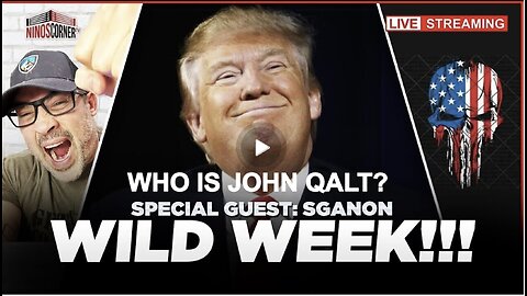 NINO W/ SGANON-Trump’s Wild Week—TMZ Doubles Down on Diddy.. Putin Escalates WW3! WHO IS JOHN QALT?