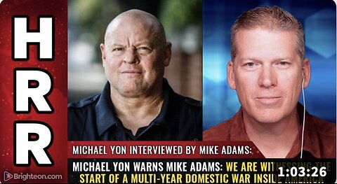 Michael Yon warns Mike Adams: We are witnessing the start of a MULTI-YEAR DOMESTIC WAR