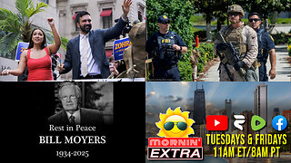 Mamdani Advances in NYC Mayoral Race | Spike in US Iranian Arrests | RIP Bill Moyers | Mornin' EXTRA