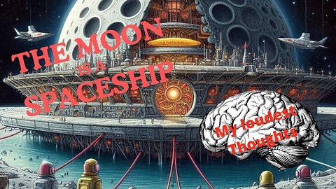 The Moon is a Spaceship