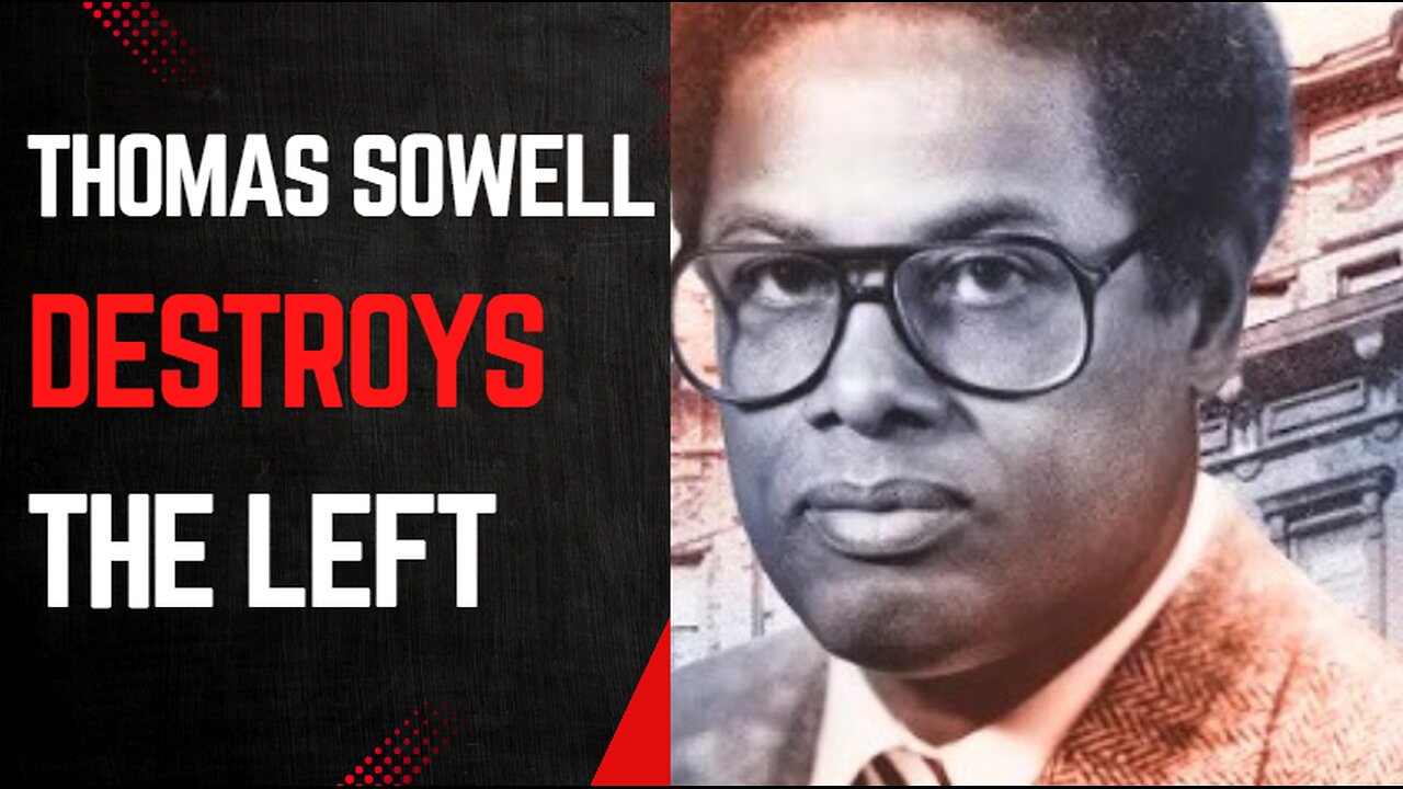 Thomas Sowell teaching us how to think