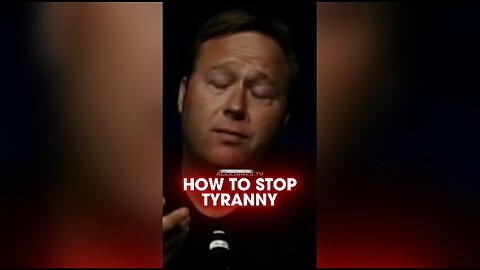 Alex Jones Reveals How To Stop Tyranny Forever - 8/7/2006