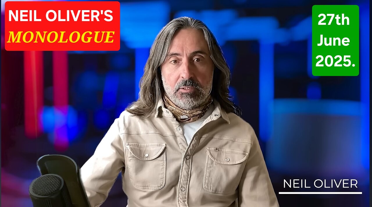 Neil Oliver's Monologue -27th June 2025.