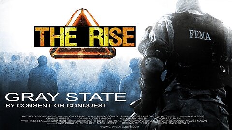Gray State : The Rise (rough cut) | David Crowley | (2015)