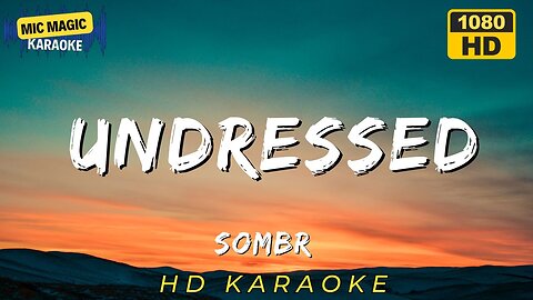 UNDRESSED - OMBR - KARAOKE