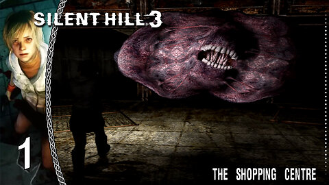Silent Hill 3 | Shopping Centre from Hell
