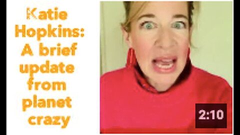 "Katie Hopkins: Short News from the Realm of Insanity"