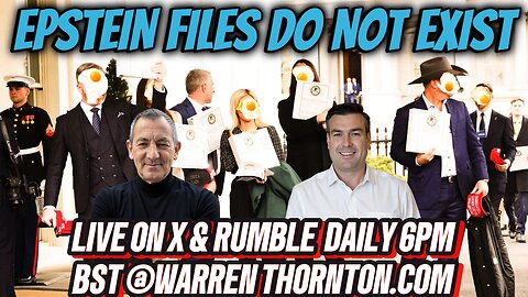 EPSTEIN FILES DO NOT EXIST WITH WARREN THORNTON & PAUL BROOKER