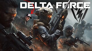 Birthday Stream! Sparks Force Xcursion! Delta Force Multiplayer