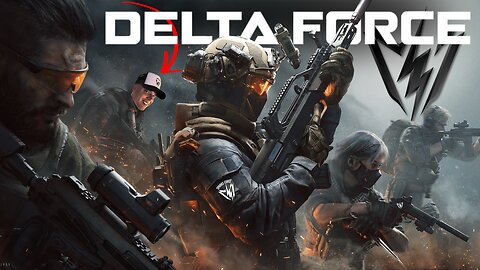 Birthday Stream! Sparks Force Xcursion! Delta Force Multiplayer