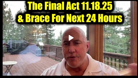 Michael Jaco: It’s All Staged 11.18.25 – The Final Act & Brace For Next 24 Hours