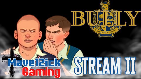 | Streaming Bully: Scholarship Edition! | Retro Gaming | Road to 100 Followers |