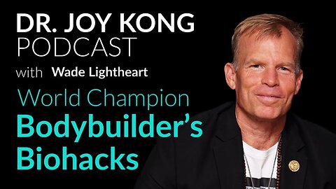 World Champion Bodybuilder's Biohacks with Wade Lightheart