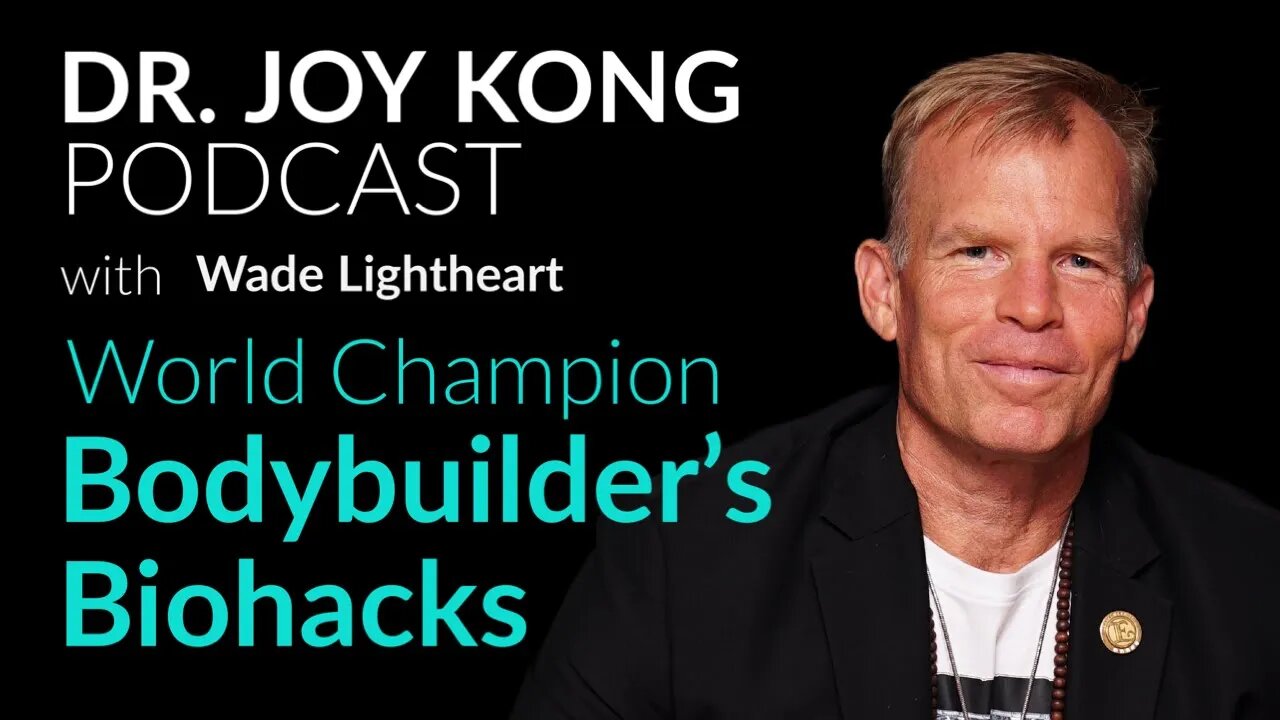 World Champion Bodybuilder's Biohacks with Wade Lightheart