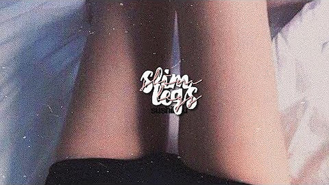 ˢᴸᴵᴹ ᴸᴱᴳˢ ✧ [ᶠᴼᴿᶜᴱᴰ ˢᵁᴮᴸᴵᴹᴵᴺᴬᴸ]