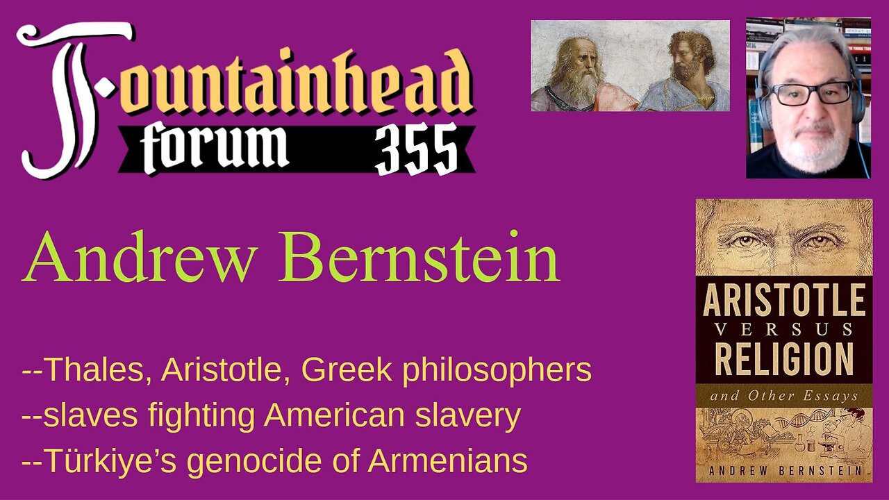 FF-355: Andrew Bernstein on Aristotle, Armenia, and slave revolts