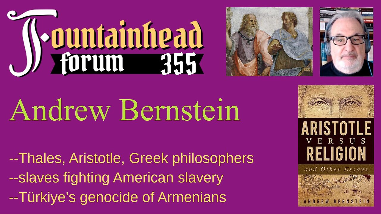 FF-355: Andrew Bernstein on Aristotle, Armenia, and slave revolts