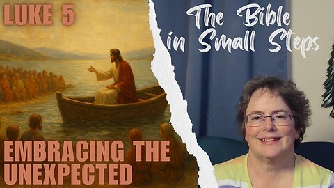 Luke 5 - Embracing the Unexpected