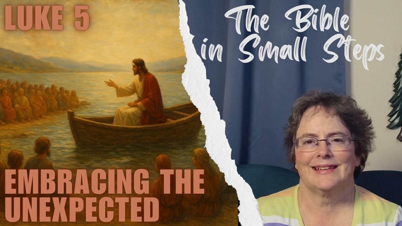 Luke 5 - Embracing the Unexpected