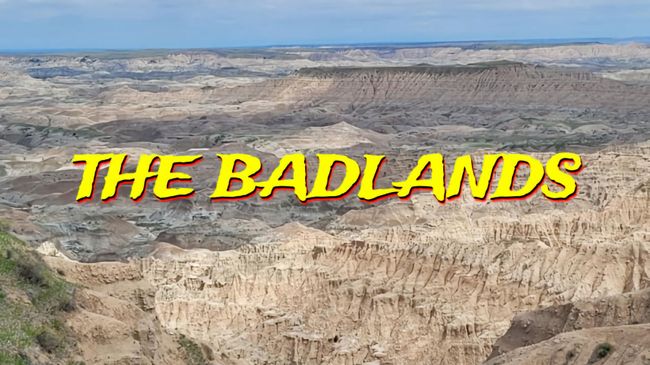 The Badlands - Part 1