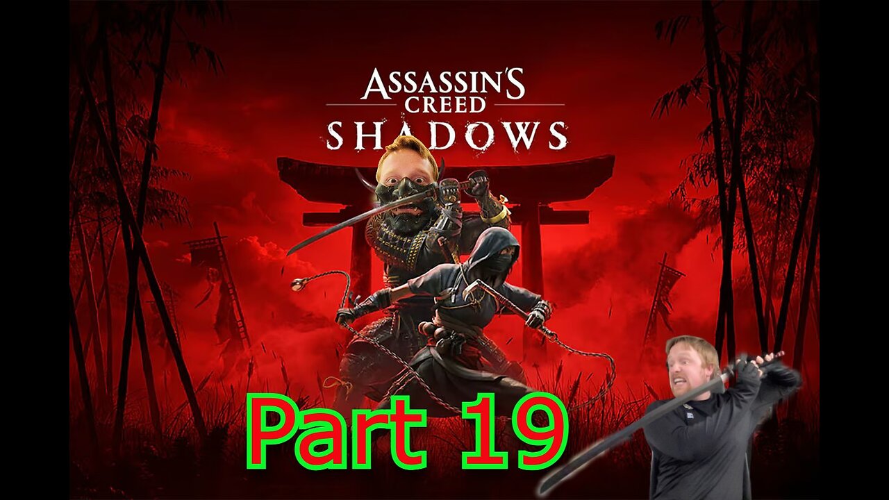 John Gets Playing - Assassin's Creed: Shadows Part 19