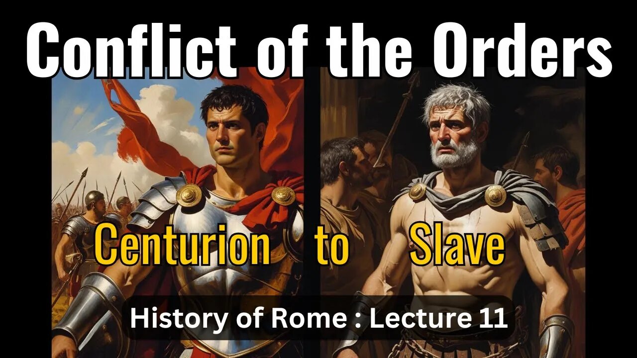 Conflict of the Orders – Lecture 11 (History of Rome)