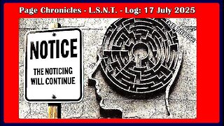 📢👀 | L.S.N.T. | PAGE CHRONICLES | LOG: 17 July 2025 •🕞 1h 13min