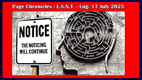 📢👀 | L.S.N.T. | PAGE CHRONICLES | LOG: 17 July 2025 •🕞 1h 13min