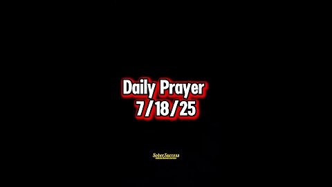 Daily Prayer 🙏 | 7/18/25 #MorningPrayer #MorningRoutine #Faith #DailyBlessing #SoberLifestyle