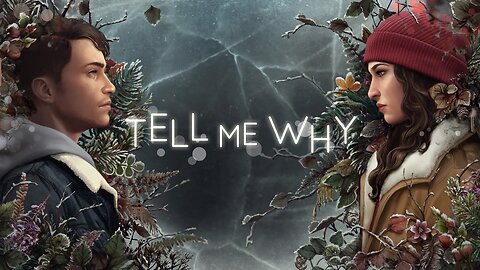 Tell Me Why Playthrough Pt 1. Then Some SOD2