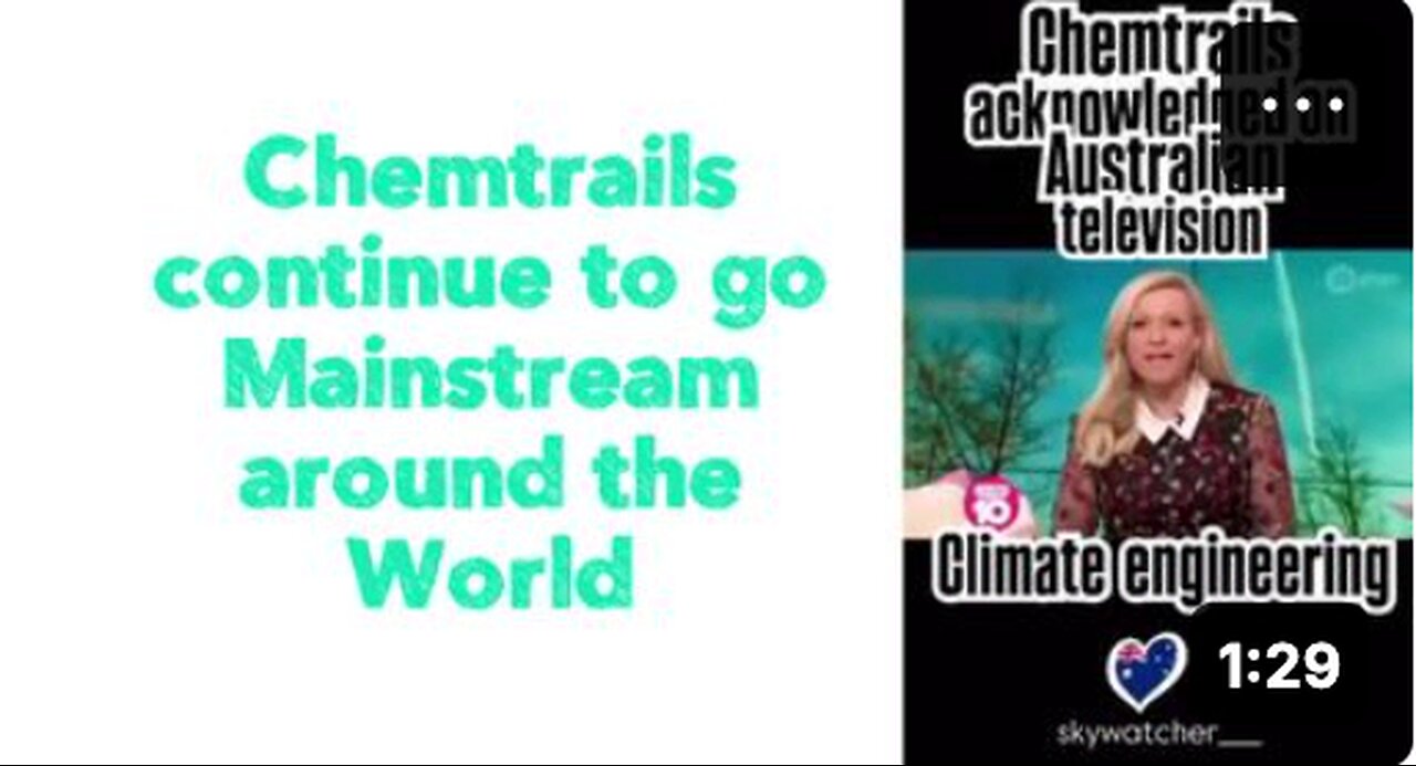 Chemtrails continue to go Mainstream around the World