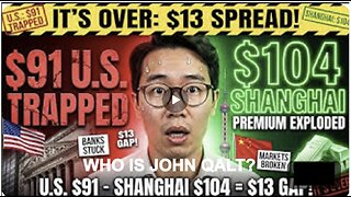 JOHN QALT W/ ASIAN GUY IT’S OVER: The Spread Just Exploded to $13, Shanghai $104! (Banks R TRAPPED)
