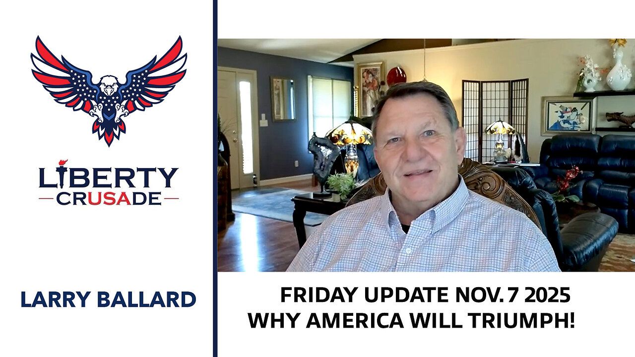 Friday Update Why America will Triumph ! Nov 7, 2025
