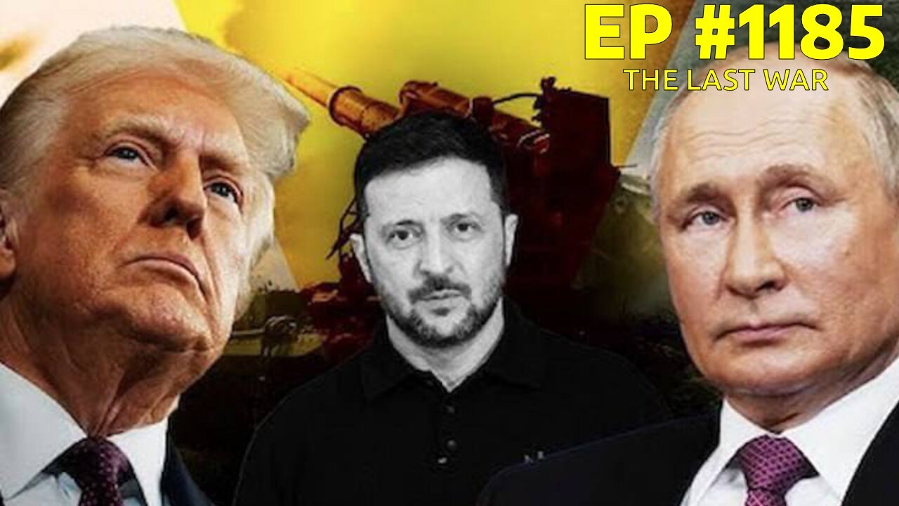 #1185 THE LAST WAR LIVE FROM THE CALIFORNIA REPUBLIC 08.21.25