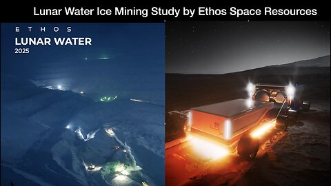 Lunar Water Ice Mining Study by Ethos Space Resources