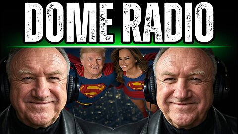 Dome Radio: End of the Day & Time for Tunes