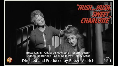 Hush...Hush, Sweet Charlotte (Movie Trailer #2) 1964
