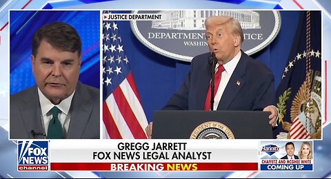 Gregg Jarrett: Trump's DOJ Visit Pierced The Myth That DOJ Is Independent