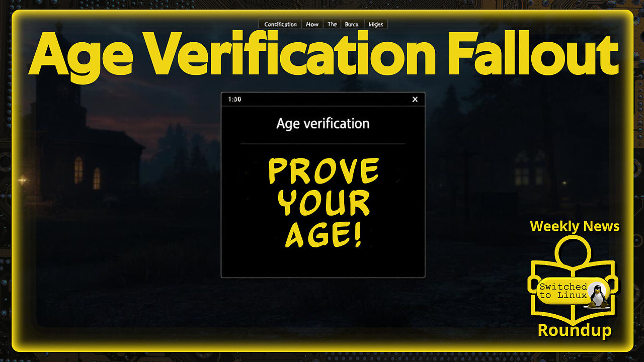 Age Verification Fallout | Weekly News Roundup