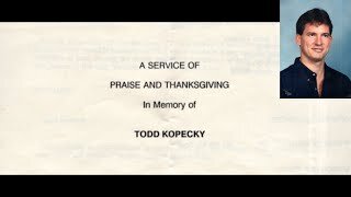 November 21, 1990 - A Service of Praise and Thanksgiving for Todd Zeno Kopecky