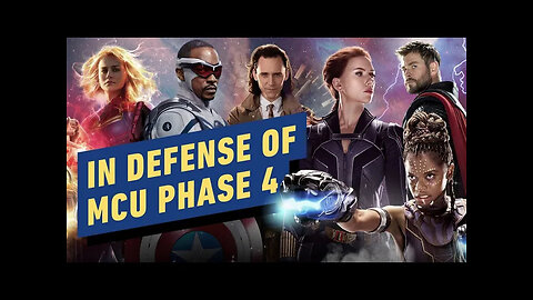 In Defense of Marvel's Phase 4