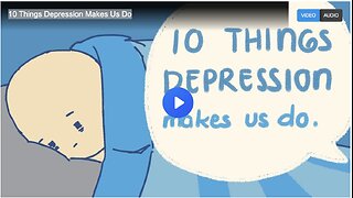 10 Things Depression Makes Us Do