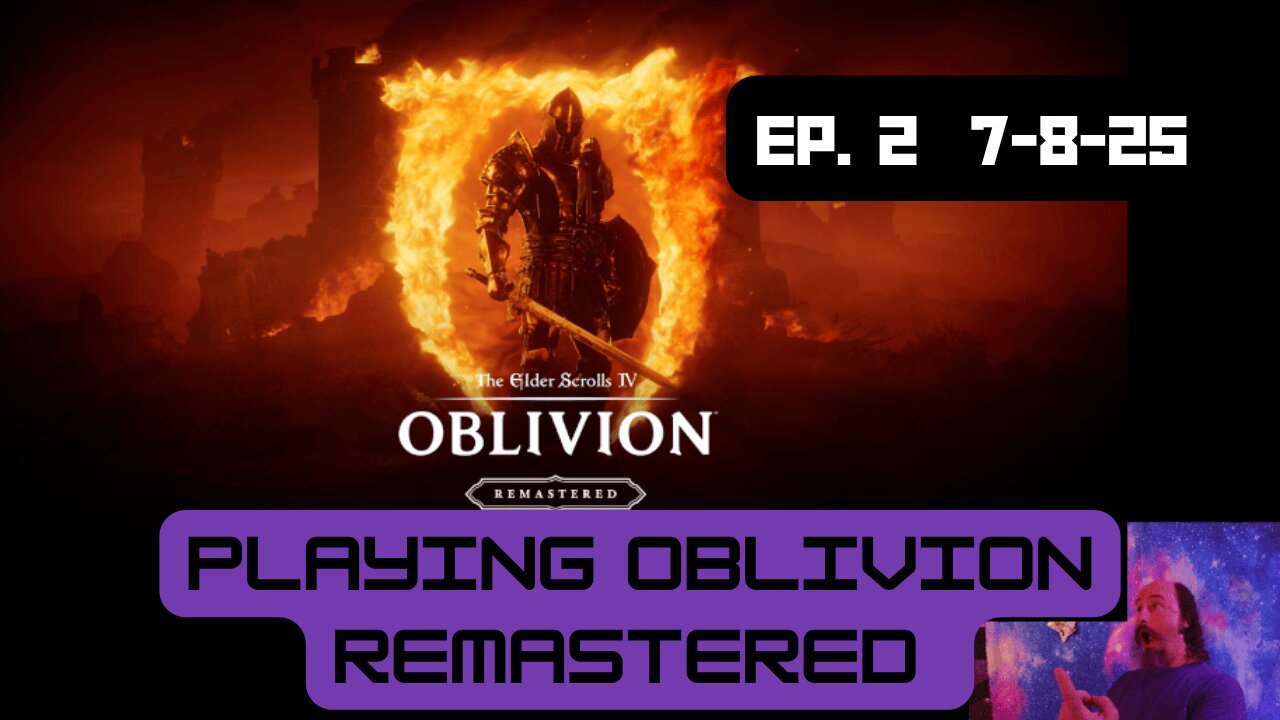 Oblivion Remastered - Ep. 2 - 7.8.25
