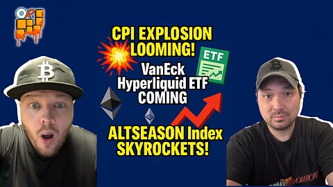 🚨CPI EXPLOSION INCOMING?! VanEck Hyperliquid ETF Coming + ALTSEASON Index SKYROCKETS!🔥