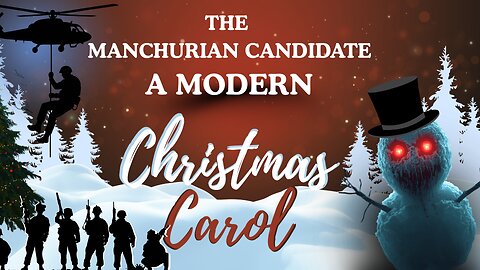 Manchurian Candidate A Modern Christmas Carol | Sarge Jack Pendergrass Rikileaks