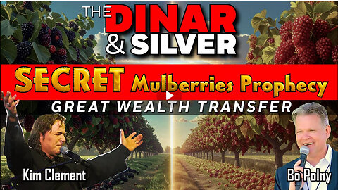 The Kim Clement DINAR & SILVER Prophesies: The Great Wealth Transfer w/ Bo Polny