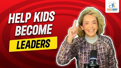 Raising Leaders: How to Teach Kids Leadership Skills