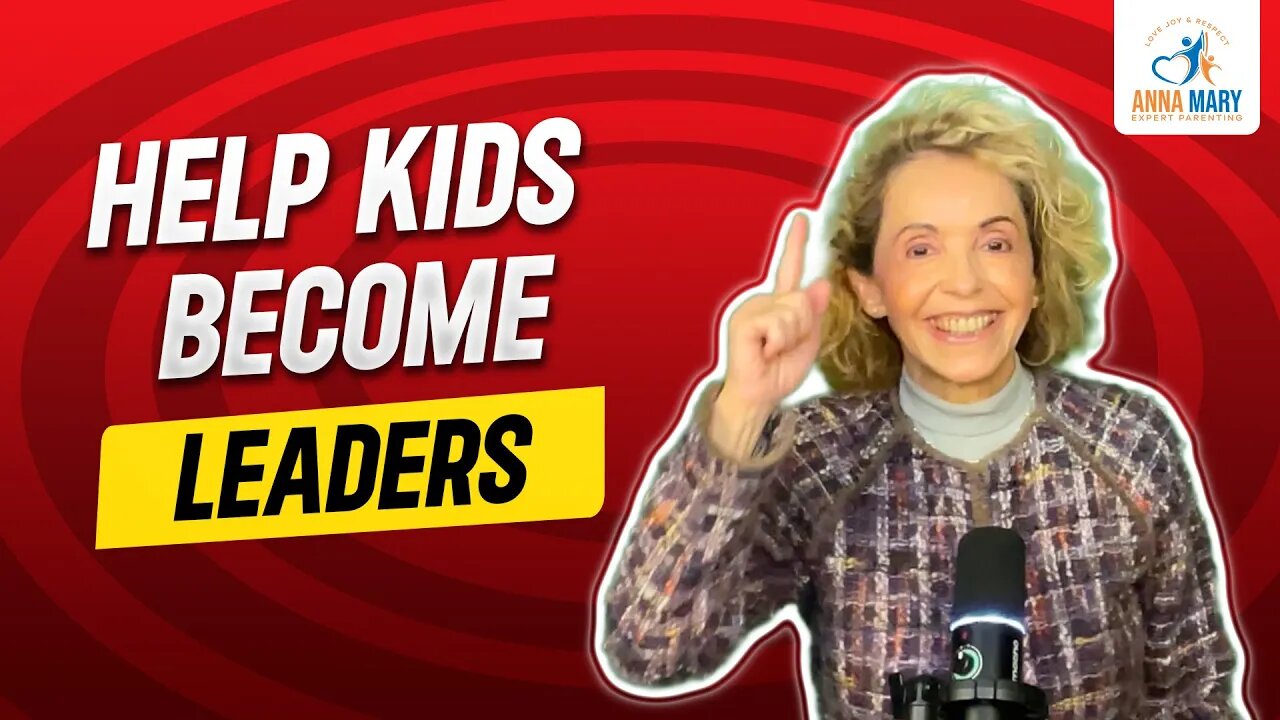 Raising Leaders: How to Teach Kids Leadership Skills